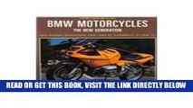 [READ] EBOOK Bmw Motorcycles: The New Generation : New Boxers, Roadsters, F650, F650 st,