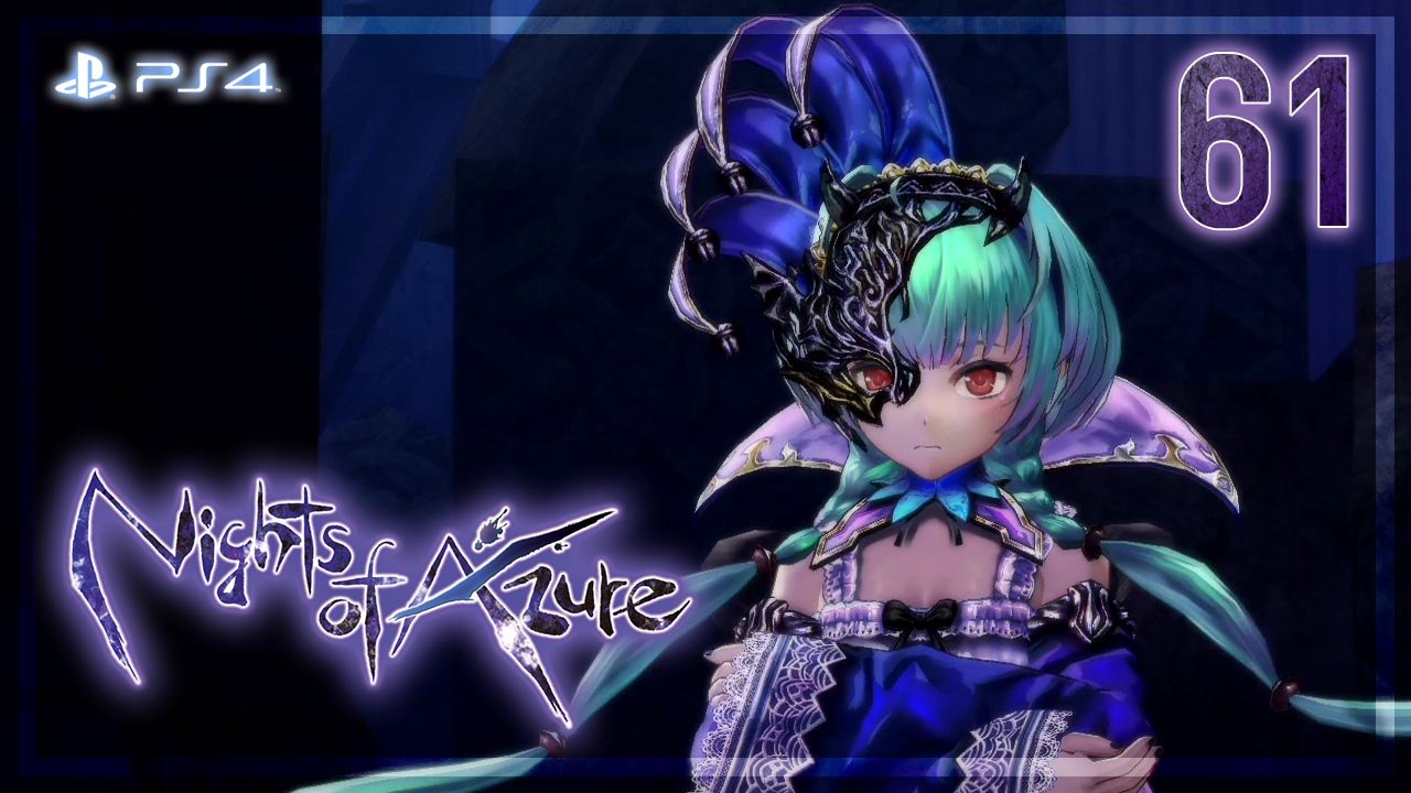 Nights of Azure 【PS4】 #61 │ Chapter 7 ： The Final Battle