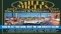 [FREE] EBOOK Mille Miglia 1952-1957: The Ferrari and Mercedes Years (Mille Miglia Racing) ONLINE