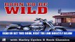 [FREE] EBOOK Born To Be Wild: Harleys, Bikers   Music for Easy Riders BEST COLLECTION