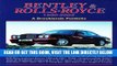 [READ] EBOOK Bentley   Rolls-Royce 1990-2002: A Brooklands Portfolio (Brooklands Portfolio S)