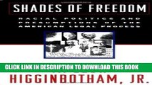 Ebook Shades of Freedom: Racial Politics and Presumptions of the American Legal Process Free