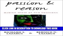 Best Seller Passion and Reason: Making Sense of Our Emotions Free Read