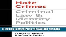 Best Seller Hate Crimes: Criminal Law and Identity Politics (Studies in Crime and Public Policy)