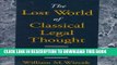 Ebook The Lost World of Classical Legal Thought: Law and Ideology in America, 1886-1937 Free Read