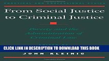 Ebook From Social Justice to Criminal Justice: Poverty and the Administration of Criminal Law