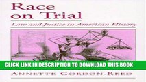 Ebook Race on Trial: Law and Justice in American History (Viewpoints on American Culture) Free