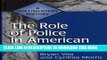 Read Now The Role of Police in American Society: A Documentary History (Primary Documents in