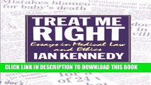 Ebook Treat Me Right: Essays in Medical Law and Ethics (Clarendon Paperbacks) Free Read