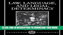Best Seller Law, Language, and Legal Determinacy (Clarendon Paperbacks) Free Read