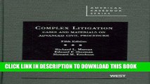 Read Now Complex Litigation, Cases and Materials on Advanced Civil Procedure, 5th (American