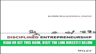 [PDF] Disciplined Entrepreneurship: 24 Steps to a Successful Startup Full Collection