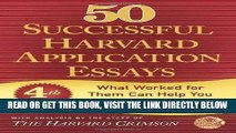 [PDF] 50 Successful Harvard Application Essays: What Worked for Them Can Help You Get into the