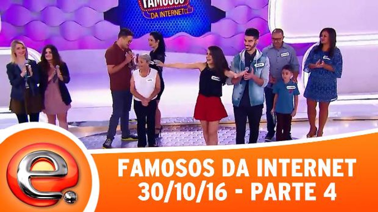 Famosos da Internet - 30.10.16 - Parte 4