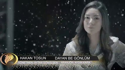 HAKAN TOSUN — DAYAN BE GÖNLÜM
