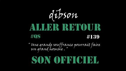Dibson - Aller et retour