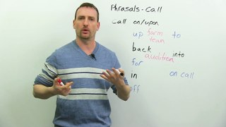 10 Phrasal Verbs with CALL  call for, call up, call in, call upon...