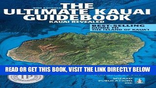 [EBOOK] DOWNLOAD The Ultimate Kauai Guidebook: Kauai Revealed GET NOW