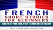 [EBOOK] DOWNLOAD French: Short Stories For Beginners - 9 Captivating Short Stories to Learn