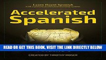 [EBOOK] DOWNLOAD Accelerated Spanish: Learn fluent Spanish with a proven accelerated learning