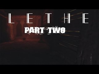 MAGIC AND MONSTERS || Lethe Part # 2