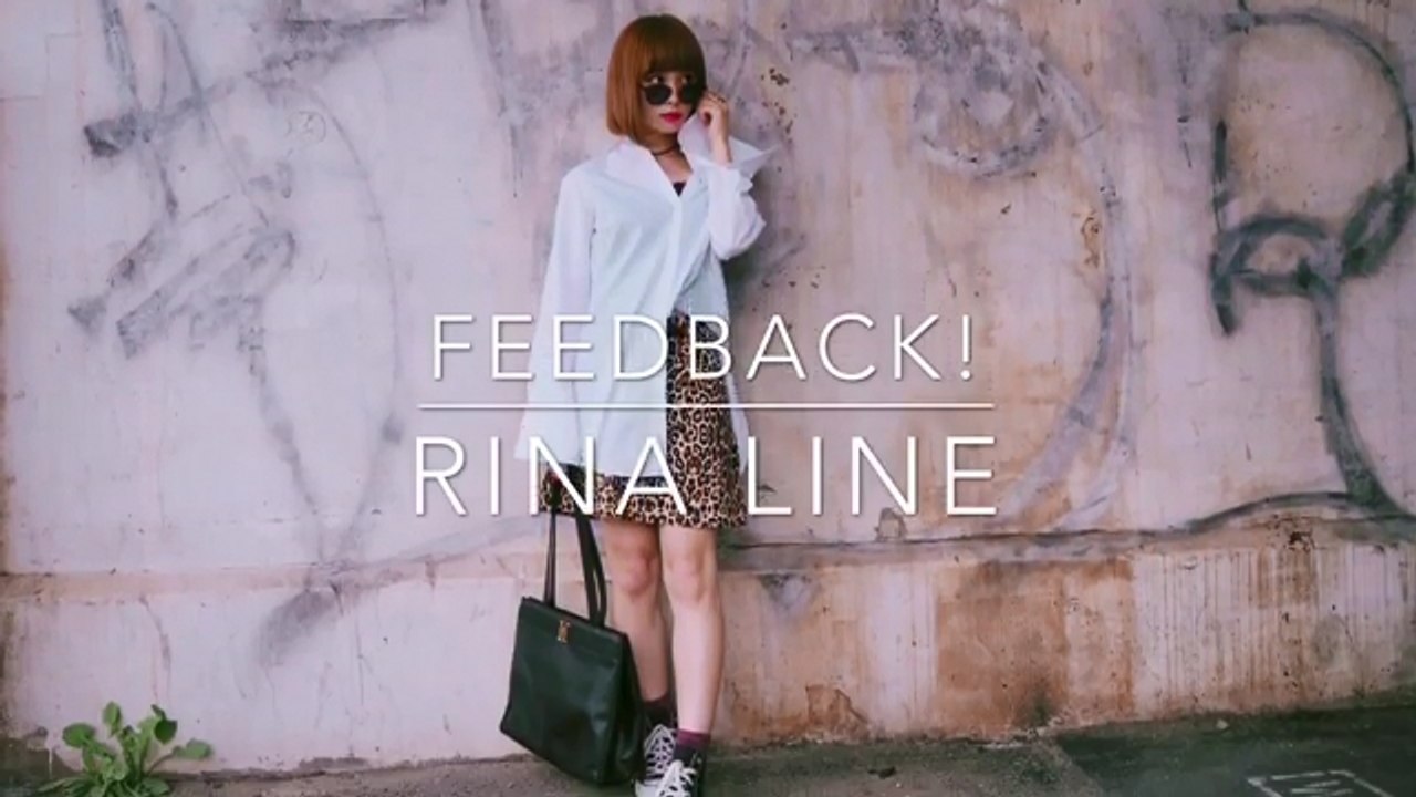 Feedback! -RINA LINE-