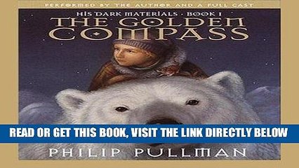 [EBOOK] DOWNLOAD The Golden Compass: His Dark Materials, Book 1 READ NOW