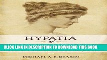 Ebook Hypatia of Alexandria: Mathematician and Martyr Free Download
