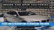 Ebook Inside the BMW Factories: Building the Ultimate Driving Machine Free Read