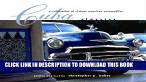 Best Seller Cuba Classics: A Celebration of Vintage American Automobiles Free Read