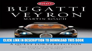 Best Seller Bugatti Veyron: A Quest for Perfection - The Story of the Greatest Car in the World