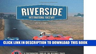 Best Seller Riverside International Raceway: A Photographic Tour of the Historic Track, Its