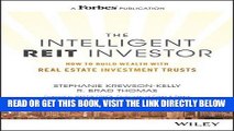 [EBOOK] DOWNLOAD The Intelligent REIT Investor: How to Build Wealth with Real Estate Investment