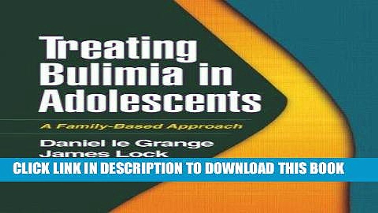 [PDF] Treating Bulimia in Adolescents: A Family-Based Approach Popular Collection