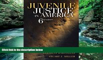 Big Deals  Juvenile Justice in America (6th Edition)  Best Seller Books Most Wanted