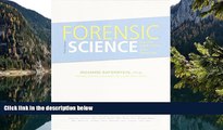 Big Deals  Forensic Science: From the Crime Scene to the Crime Lab , Student Value Edition (3rd