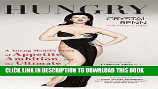 [PDF] Hungry: A Young Model s Story of Appetite, Ambition, and the Ultimate Embrace of Curves