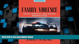 Must Have PDF  Family Violence: Legal, Medical, and Social Perspectives (5th Edition)  Best Seller
