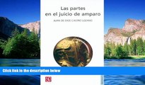 Must Have  Las partes en el juicio de amparo (Politica Y Derecho) (Spanish Edition)  READ Ebook