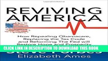 [Free Read] Reviving America: How Repealing Obamacare, Replacing the Tax Code and Reforming The