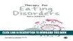 Best Seller Therapy for Eating Disorders: Theory, Research   Practice (Therapy in Practice) Free