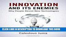 [Free Read] Innovation and Its Enemies: Why People Resist New Technologies Free Online