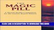 Best Seller The Magic Pill: A Mental Health Companion for the Gastric Bypass Patient Free Read