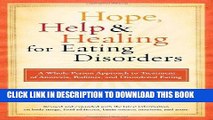 Ebook Hope, Help, and Healing for Eating Disorders: A Whole-Person Approach to Treatment of