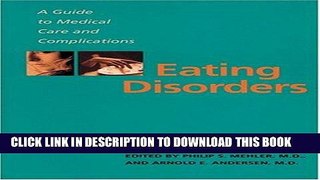 Ebook Eating Disorders: A Guide to Medical Care and Complications Free Read
