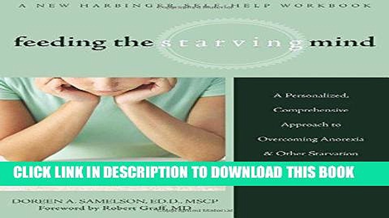 [PDF] Feeding the Starving Mind: A Personalized, Comprehensive Approach to Overcoming Anorexia and