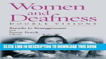 Best Seller Women and Deafness: Double Visions Free Read