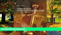 Big Deals  Comparative Criminal Justice Systems - A Topical Approach  Full Ebooks Best Seller