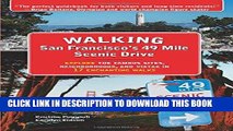 [FREE] EBOOK Walking San Francisco s 49 Mile Scenic Drive: Explore the Famous Sites,