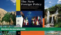 Books to Read  The New Foreign Policy: Complex Interactions, Competing Interests (New Millennium